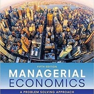 Managerial Economics 5th Edition by Luke M. Froeb