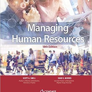 Managing Human Resources 18th Edition by Scott Snell