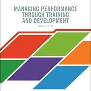Managing Performance through Training and Development 8th Canadian Edition
