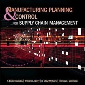 Manufacturing Planning and Control for Supply Chain Management 6th Edition