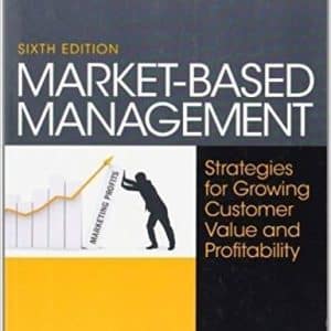 Market-Based Management 6th Edition by Roger Best