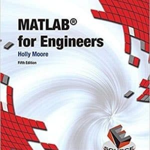 MATLAB for Engineers 5th Edition by Holly Moore