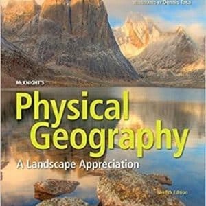 McKnight’s Physical Geography: A Landscape Appreciation 12th