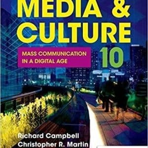 Media & Culture Mass Communication in a Digital Age 10th Edition