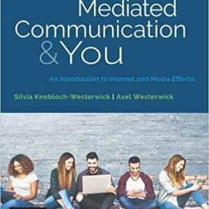 Mediated Communication & You: An Introduction to Internet & Media Effects