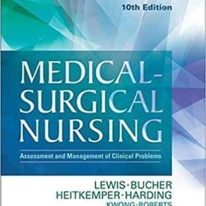 Medical-Surgical Nursing: Assessment and Management of Clinical Problems, 10th Edition