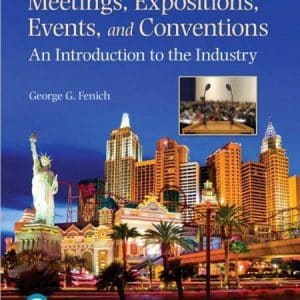 Meetings, Expositions, Events & Conventions An Introduction to the Industry 5th Edition