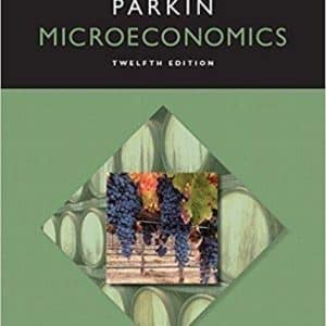 Microeconomics 12th Edition by Michael Parkin
