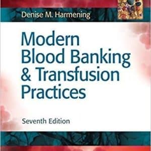 Modern Blood Banking & Transfusion Practices 7th Edition