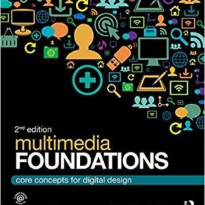 Multimedia Foundations: Core Concepts for Digital Design 2nd Edition