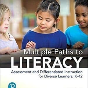 Multiple Paths to Literacy Assessment and Differentiated Instruction for Diverse Learners, K-12 9th Edition