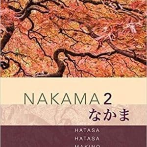 Nakama 2 Japanese Communication, Culture, Context 3rd