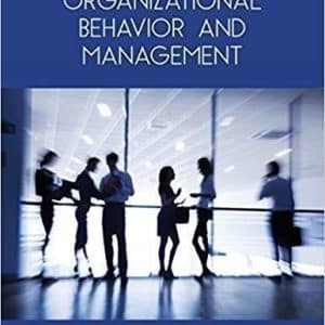 Organizational Behavior and Management by Roxanne Helm-Stevens