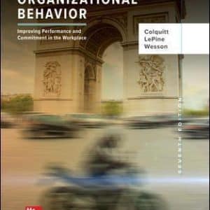Organizational Behavior: Improving Performance and Commitment in the Workplace 7th Edition