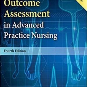 Outcome Assessment in Advanced Practice Nursing 4th Edition by Dr. Ruth M. Kleinpell