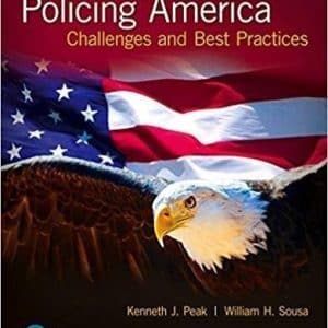 Policing America: Challenges and Best Practices 9th Edition