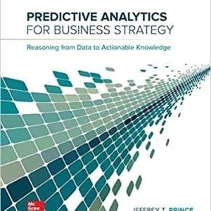 Predictive Analytics for Business Strategy by Jeff Prince