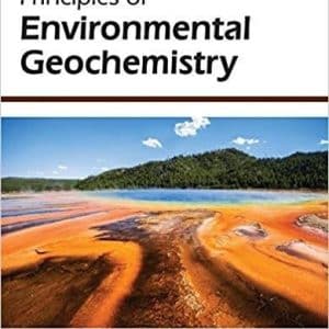 Principles of Environmental Geochemistry by G. Nelson Eby