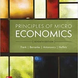 Principles of Microeconomics 7th Edition by Robert Frank