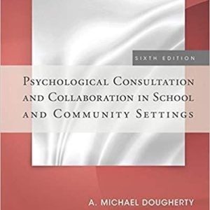 Psychological Consultation and Collaboration in School and Community Settings 6th Edition