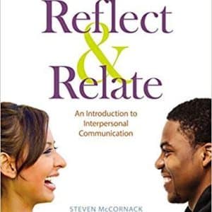 Reflect and Relate: An Introduction to Interpersonal Communication 5th Edition