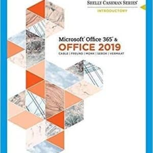 Shelly Cashman Series Microsoft Office 365 & Office 2019 Introductory