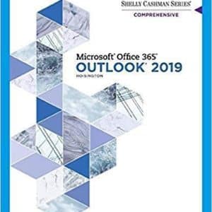 Shelly Cashman Series Microsoft Office 365 & Outlook 2019 Comprehensive