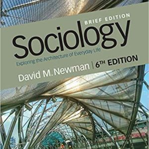 Sociology: Exploring the Architecture of Everyday Life, Brief Edition 6th Edition