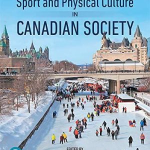 Sport and Physical Culture in Canadian Society 2nd Canadian Edition