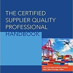 The Certified Supplier Quality Professional Handbook