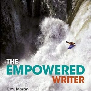 The Empowered Writer An Essential Guide to Writing, Reading, and Research, Third Edition