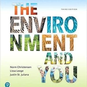 The Environment and You 3rd Edition by Norm Christensen
