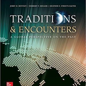Traditions & Encounters Volume 1 From the Beginning to 1500 6th Edition