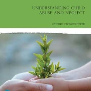 Understanding Child Abuse and Neglect 10th Edition