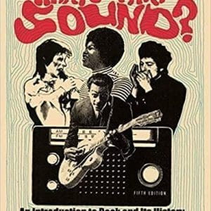 What’s That Sound?: An Introduction to Rock and Its History Fifth Edition