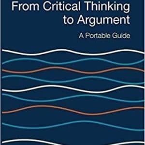 From Critical Thinking to Argument 5th Edition