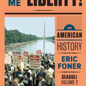 Give Me Liberty! An American History Seagull 5th Edition Vol. 2