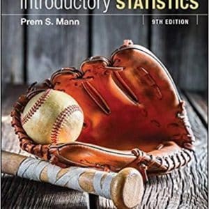 Introductory Statistics, 9th Edition by Prem S. Mann