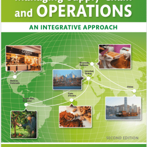Managing Supply Chain and Operations: An Integrative Approach 2nd Edition