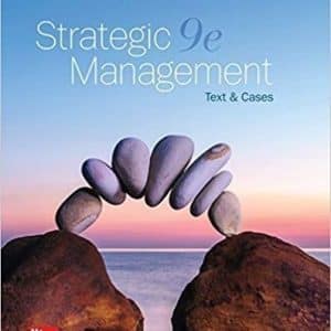 Strategic Management: Text and Cases 9th Edition by Gregory Dess