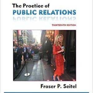 The Practice of Public Relations 13th Edition