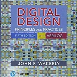 Digital Design Principles and Practices 5th Edition by John F. Wakerly