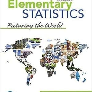 Elementary Statistics: Picturing the World 7th Edition by Ron Larson