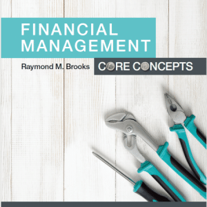 Financial Management: Core Concepts 4th Edition by Raymond Brooks