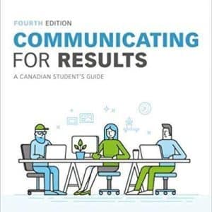 Communicating for Results: A Canadian Student’s Guide 4th Edition