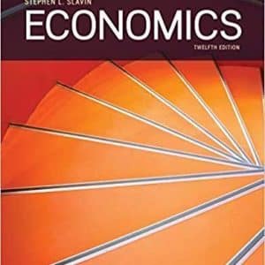Economics 12th Edition by Stephen Slavin