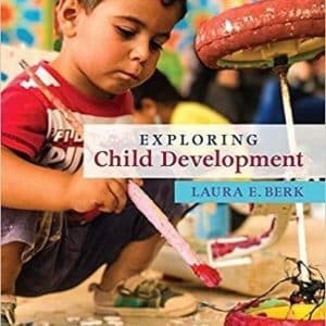 Exploring Child Development by Laura E. Berk