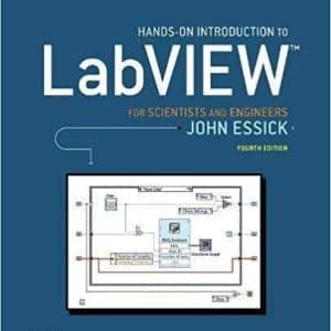 Hands-On Introduction to LabVIEW for Scientists and Engineers 4th Edition