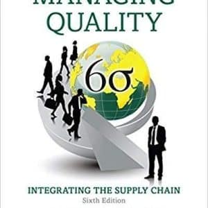 Managing Quality: Integrating the Supply Chain 6th Edition