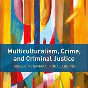 Multiculturalism, Crime, and Criminal Justice
